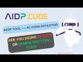 AIDP Code Tool The Ultimate Tool to Detect AI-Generated Code Simplify Your Code Reviews