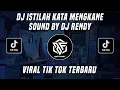 Download Lagu DJ ISTILAH KATA BY DJ RENDY VIRAL TIK TOK TERBARU 2022