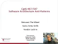CptS487 Lecture SoftwareArchitecture Anti Patterns