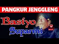 Download Lagu BASIYO PANGKUR JENGGLENG MAT - MATAN