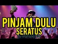 Download Lagu Pinjam Dulu Seratus