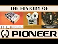 Download Lagu De geschiedenis van Pioneer Corporation