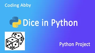 Dice Simulation Python Project for Beginners Coding Abby