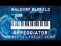 WALDORF BLOFELD - Arpeggiator In-depth Review and Presets Demo