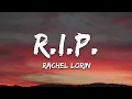 Download Lagu Rachel Lorin - R.I.P. (Lyrics) [7clouds Release]