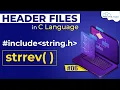 strrev in C Programming strrev Function in C Language strrev in C Header Files in C Language