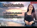 Download Lagu Lagu NOSTALGIA YG PALING SEDIH 2025