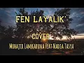 Download Lagu FEIN LAYALIK By Muhajir Lamkaruna Feat Nadia Tasya || Lirik + video