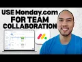 How to Use Monday com for Team Collaboration and Task Management