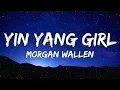 Morgan Wallen – Yin Yang Girl (Lyrics) | New Country Song 2026