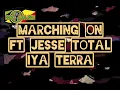 Marching on ft Jesse royal - Ita Terra