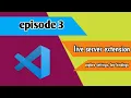 part 3 install vs code extension live server explore settings and key bindings with screen reader