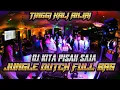 Download Lagu TINGGI KALI ANJAI XX DJ KITA PISAH SAJA JUNGLE DUTCH FULL BAS