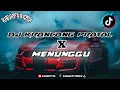 Download Lagu DJ KRONCONG PROTOL X MENUNGGU | JARANAN DORR | SLOW BASS • VIRAL TIKTOK | TUYUL FVNKY |