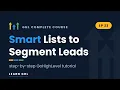 Smart Lists in GoHighLevel Segment Your Leads Easily i GHLTUTORIAL i Highlevel