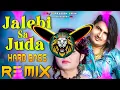 Download Lagu Jalebi Sa Juda Dj Remix Hard Bass | Full Vibration Mix | Dj Parveen Saini Mahendergarh