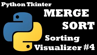 Merge Sort Visualization Implementation using Python Sorting Algorithm Visualization