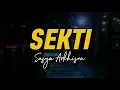 SEKTI - SASYA ARKHISNA (LIRIK LAGU)