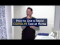 How to Do an At-Home COVID-19 Rapid Antigen Test Correctly UC Davis Health