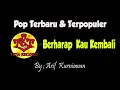 Lagu BerharapKauKembali | PopTerbaru\u0026Terpopuler ( Official Audio Video )