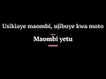 Download Lagu Usikiaye Maombi   Kathy Praise LYRICS