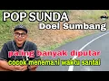 Download Lagu DOEL SUMBANG || ALBUM POP SUNDA PALING BANYAK DIPUTAR - JAWARA POP SUNDA
