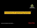 Functions of OS Lec-4 Operating System BhanuPriya