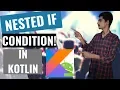 kotlin Tutorial for Android developers How to implement Nested if Condition