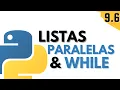 9 6 Ejercicio de Listas Paralelas y While Programar desde cero en Python