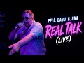 Pele Gabu G Una - Real Talk Live