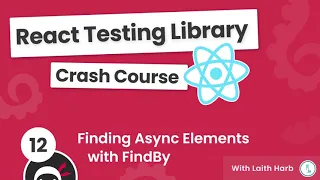 React Testing Library Tutorial - Finding Async Elements with FindBy