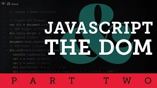 JavaScript and the DOM Part 2 of 2