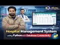 Hospital Management System using Python with Database Connectivity Python Projects 2025