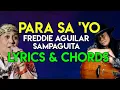 Lagu Para Sa Yo - Freddie Aguilar duet w/ Sampaguita | Lyrics Chords | Guitar Guide | OPM Love SONG |2021