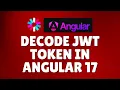 How to decode JWT token in Angular 17