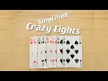 Simplified Crazy Eights AGES 4