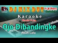 Download Lagu Karaoke Ojo Dibandingke - Nada Pria || Full Music Dj Remix Dut Orgen Tunggal Cover By RDM Official
