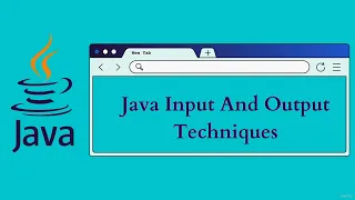 JAVA Input Output Techniques