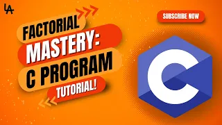 Factorial Mastery C Program Tutorial