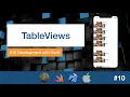 iOS Dev 10 TableViews Swift 5 XCode 11