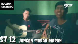 Download ST12 JANGAN MARAH MARAH !! COVER LAGU MP3