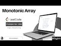 Monotonic Array Coding Interview Question Leetcode - 896 InterviewBlog