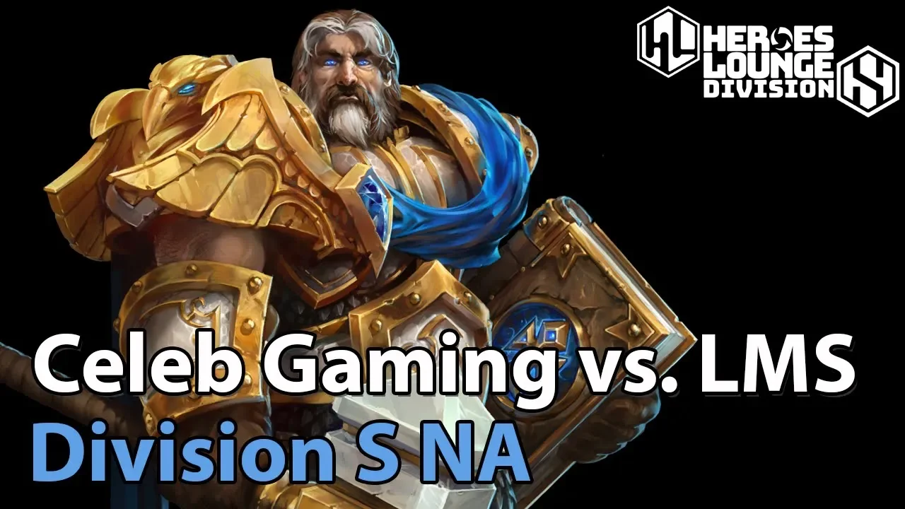 ► Division S NA - Celeb Gaming vs. Last Minute Sweep - Heroes of the Storm Esports