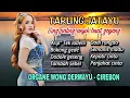 Lagu TARLING JATAYU - SING PALING ASYIK BUAT GOYANG - ORGANE WONG DERMAYU CIREBON