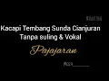 Download Lagu Karaoke || Pirigan Kacapi Pajajaran untuk Latihan Suling \u0026 Sekar (vokal)