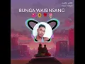 Lagu Dj regal Bunga waisinsang 🌹