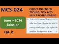 Q4 b Java MCS024 - June