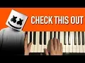 HOW TO PLAY - Marshmello - Check This Out (Piano Tutorial Lesson)