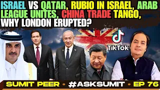 Israel Vs Qatar Rubio In Israel Arab League Unites China Trade Tango Why London Erupted 