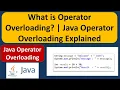 What is Operator Overloading in Java Java Operator Overloading Java Tutorial